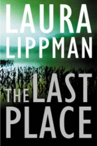 Livre Last Place Laura Lippman