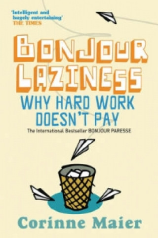 Buch Bonjour Laziness Corinne Maierová