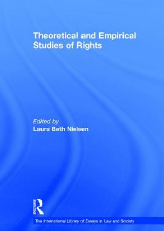 Carte Theoretical and Empirical Studies of Rights Laura Beth Nielsen