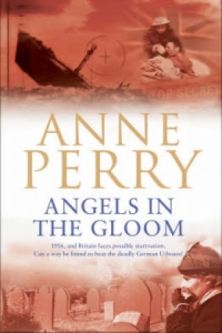 Kniha Angels in the Gloom (World War I Series, Novel 3) Anne Perry