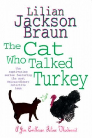 Carte Cat Who Talked Turkey (The Cat Who... Mysteries, Book 26) Lilian Jackson Braun