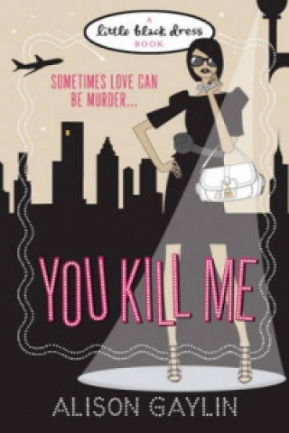 Könyv You Kill Me Alison Gaylin