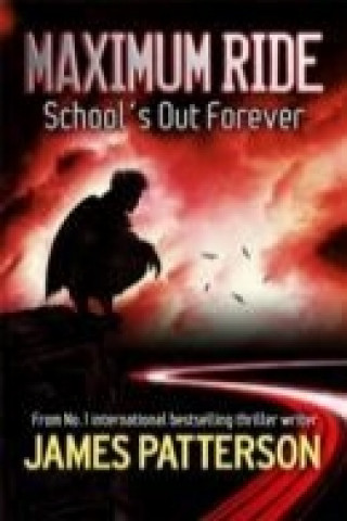 Hanganyagok Maximum Ride: School's Out Forever James Patterson