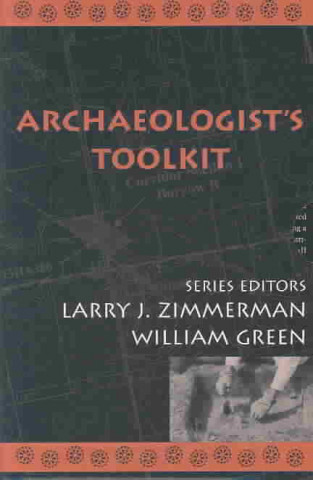 Carte Archaeologist's Toolkit Larry J. Zimmerman