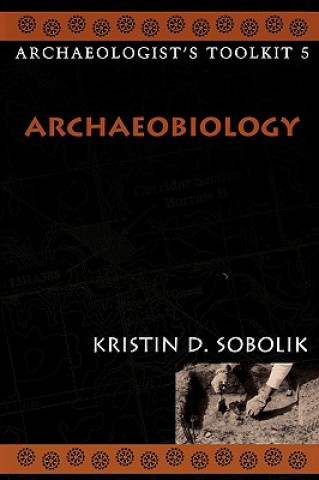 Книга Archaeobiology Kristin D. Sobolik