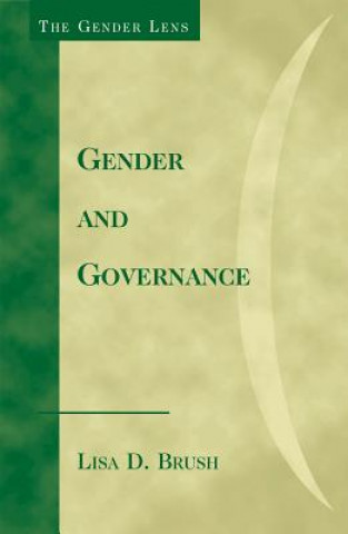 Kniha Gender and Governance Lisa D. Brush