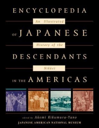 Книга Encyclopedia of Japanese Descendants in the Americas Gary Y. Okihiro
