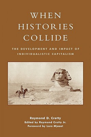 Livre When Histories Collide Raymond D. Crotty