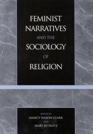 Livre Feminist Narratives and the Sociology of Religion 