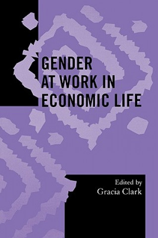 Buch Gender at Work in Economic Life Gracia Clark