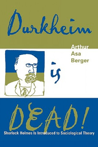 Książka Durkheim is Dead! Arthur Asa Berger