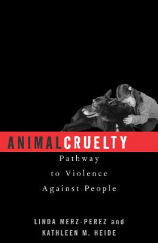 Kniha Animal Cruelty Linda Merz-Perez