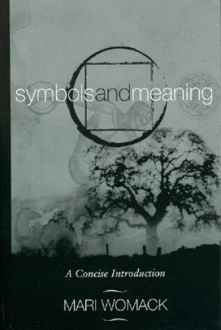Kniha Symbols and Meaning Mari Womack