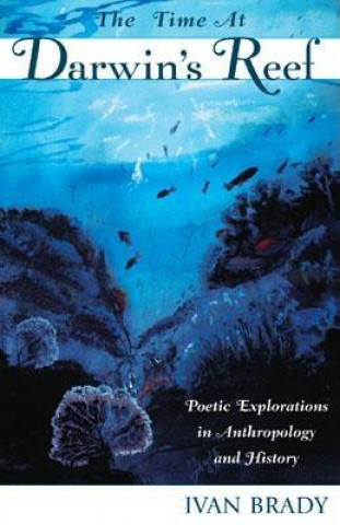 Książka Time at Darwin's Reef Ivan Brady