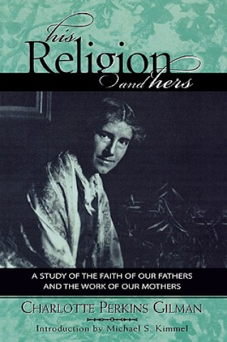 Kniha His Religion and Hers Charlotte Perkins Gilman