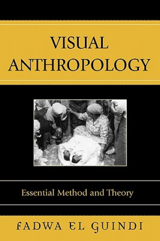 Книга Visual Anthropology Fadwa El Guindi