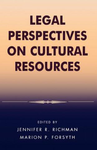 Knjiga Legal Perspectives on Cultural Resources Marion Forsyth