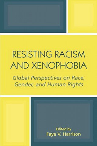 Βιβλίο Resisting Racism and Xenophobia Faye V. Harrison