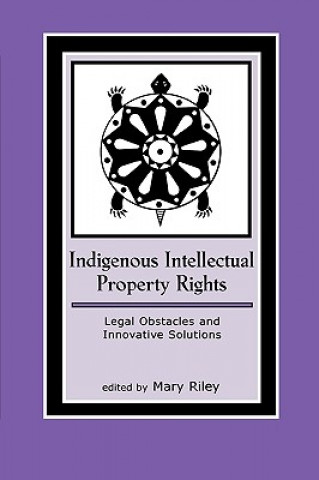 Carte Indigenous Intellectual Property Rights Mary Riley