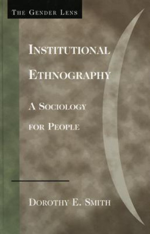 Buch Institutional Ethnography Dorothy E. Smith