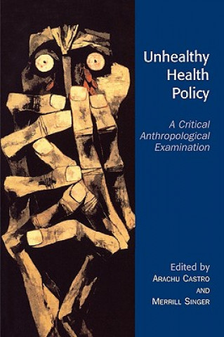 Carte Unhealthy Health Policy Arachu Castro