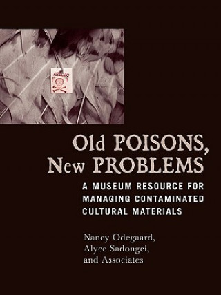 Kniha Old Poisons, New Problems Nancy Odegaard