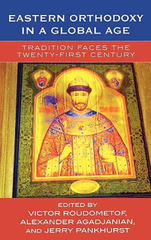 Könyv Eastern Orthodoxy in a Global Age Victor Roudometof