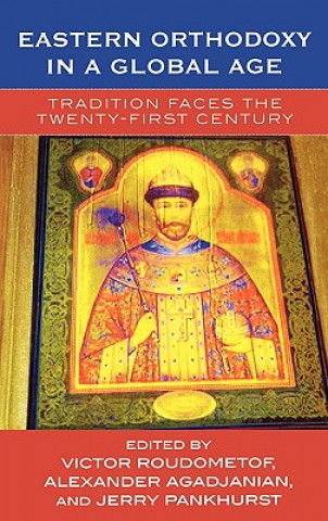 Książka Eastern Orthodoxy in a Global Age Victor Roudometof