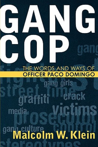 Knjiga Gang Cop Malcolm W. Klein