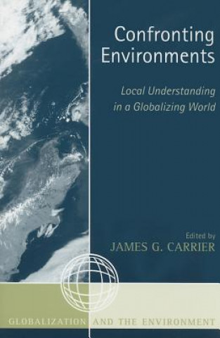 Carte Confronting Environments James G. Carrier