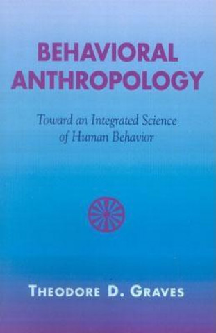 Carte Behavioral Anthropology Theodore D. Graves