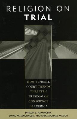 Kniha Religion on Trial Phillip E. Hammond