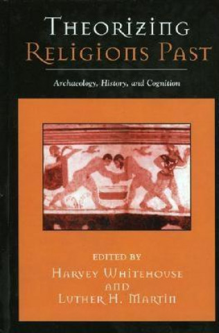 Книга Theorizing Religions Past Harvey Whitehouse