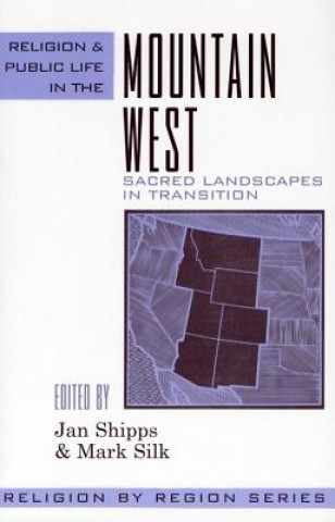 Carte Religion and Public Life in the Mountain West Jan Shipps