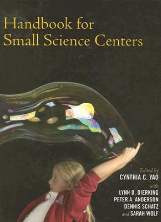 Libro Handbook for Small Science Centers Lynn D. Dierking