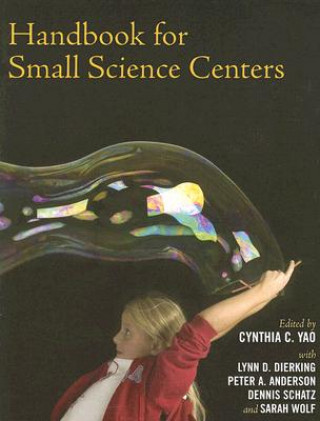 Libro Handbook for Small Science Centers Lynn D. Dierking