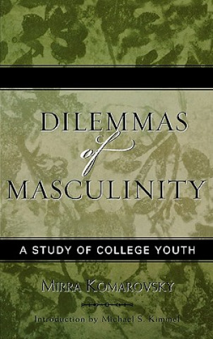 Book Dilemmas of Masculinity Mirra Komarovsky
