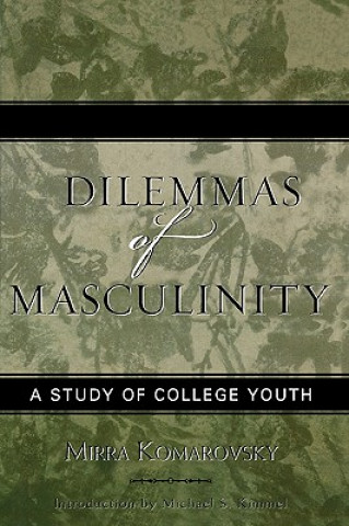 Carte Dilemmas of Masculinity Mirra Komarovsky