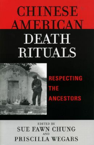 Libro Chinese American Death Rituals Sue Fawn Chung