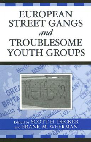 Kniha European Street Gangs and Troublesome Youth Groups 