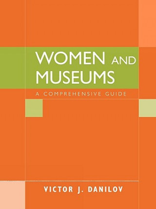 Boek Women and Museums Victor J. Danilov