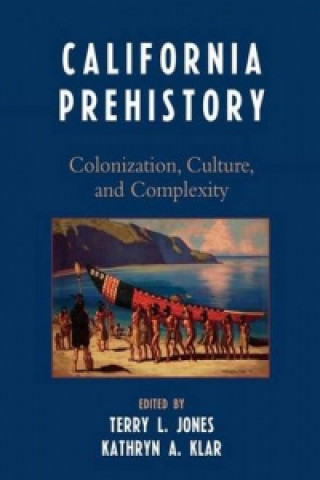 Kniha California Prehistory 