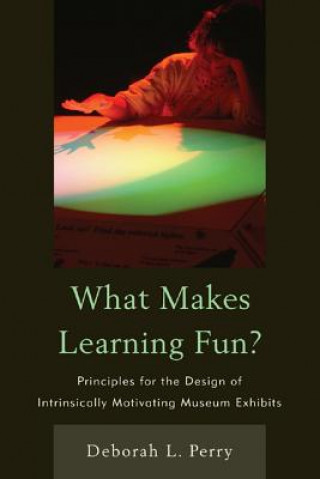 Könyv What Makes Learning Fun? Deborah L. Perry