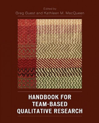 Knjiga Handbook for Team-Based Qualitative Research Greg Guest