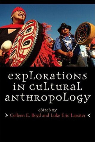 Книга Explorations in Cultural Anthropology Luke Eric Lassiter