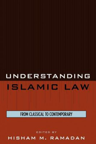 Kniha Understanding Islamic Law Hisham M. Ramadan