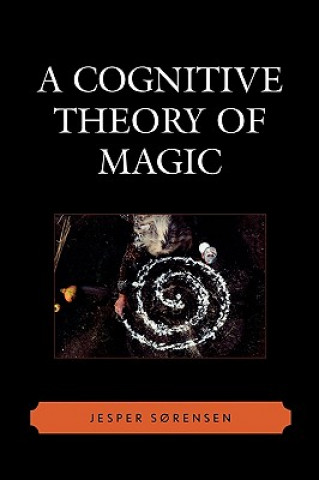 Livre Cognitive Theory of Magic Jesper Sorensen