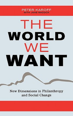 Книга World We Want Peter Karoff