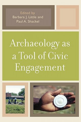 Könyv Archaeology as a Tool of Civic Engagement Barbara Little