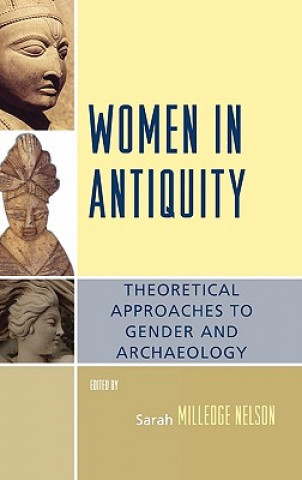 Kniha Women in Antiquity Sarah Milledge Nelson